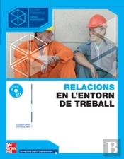 Relacions En El Entorn Del Treball. Grau Superior