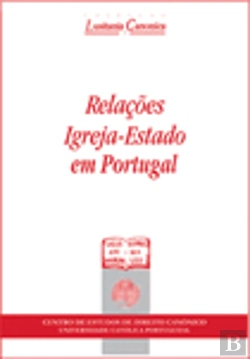 Bertrand.pt - Relações Igreja - Estado em Portugal