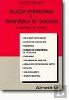 Relações Internacionais e Transferência de Tecnologia - o Contrato de Licença