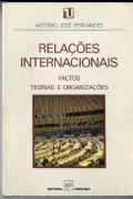 Relações Internacionais - Factos, Teorias e Organizações