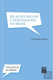 Relações Raciais E Desigualdade No Brasil