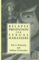 Relapse Prevention For Sexual Harassers