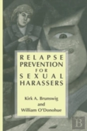 Relapse Prevention For Sexual Harassers