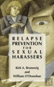Relapse Prevention For Sexual Harassers