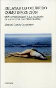 Relatar Lo Ocurrido Como Invencion: Una Introduccion A La Filosofia De La Ficcion Contemporanea