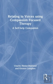 Relating To Voices Using Compassion Focused Therapy