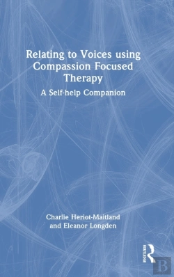 Bertrand.pt - Relating To Voices Using Compassion Focused Therapy