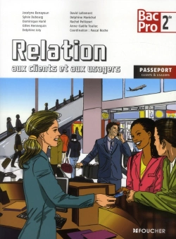 Bertrand.pt - Relation Aux Clients Et Aux Usagers ; 2de. Bac Pro ; Livre De L'Élève