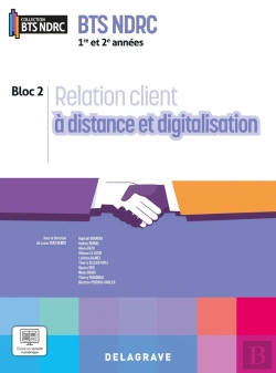 Bertrand.pt - Relation Client À Distance Et Digitalisation : 1re Et 2e Années Bts Ndrc ; Pochette Élève (Édition 2026)