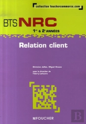 Relation Client ; Bts Nrc 1e Et 2e Années