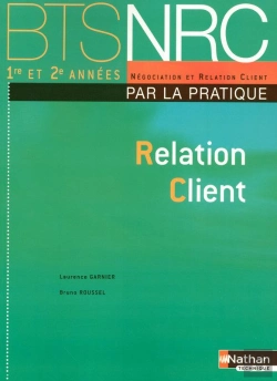 Bertrand.pt - Relation Client Bts Nrc (Par La Pratique) ; Élève 2008 ; Négociation Relation Client