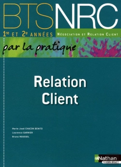 Bertrand.pt - Relation Client Bts Nrc (Par La Pratique) Eleve 2010