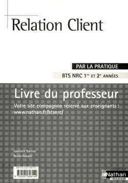 Bertrand.pt - Relation Client Bts Nrc (Par La Pratique) Professeur 2008