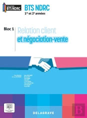 Relation Client Et Négociation Vente 1re Et 2e Années Bts Ndrc (2026) - Pochette Élève
