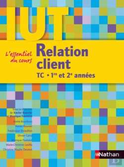 Bertrand.pt - Relation Client ; Iut Tc ; 1ère Et 2e Années (Édition 2010)