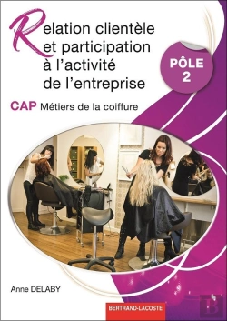 Bertrand.pt - Relation Clientele Et Partcipation A L'Activite De L'Entreprise-Pole 2 : Relation Clientele Et Partcipation A L'Activite De L'Entreprise-Pole 2