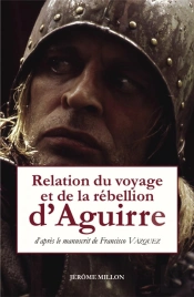 Relation Du Voyage Et De La Rebellion D Aguirre
