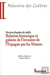 Relation Historique Et Galante De L'Invasion De L'Espagne Par Les Maures