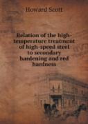 Relation Of The High-Temperature Treatment Of High-Speed Steel To Secondary Hardening And Red Hardness