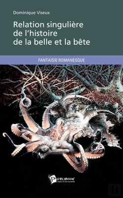 Bertrand.pt - Relation Singuliere De L Histoire De La Belle Et La Bete