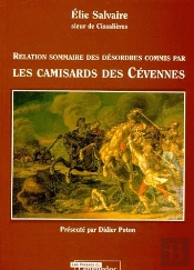 Relation Sommaire Des Désordres Commis Par Les Camisards Des Cévennes