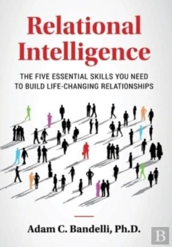 Bertrand.pt - Relational Intelligence; The Five Essential Skills You Need To Build Life-Changing Relationships
