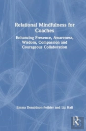 Relational Mindfulness For Coaches