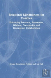 Relational Mindfulness For Coaches