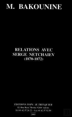 Bertrand.pt - Relations Avec Serge Netchaïev (1870-1872)