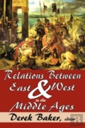 Relations Between East And West In The Middle Ages