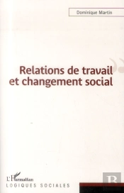 Relations De Travail Et Changement Social
