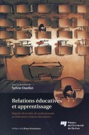 Relations Éducatives Et Apprentissage ; Regards Diversifiés De Professionnels En Éducation Et Futurs Chercheurs