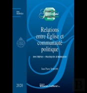Relations Entre Eglise Et Communauté Politique : Doctrines - Pratiques Juridiques