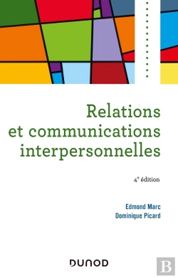 Bertrand.pt - Relations Et Communications Interpersonnelles (4e Édition)