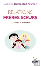 Relations Frères-Soeurs ; Du Conflit À La Rencontre