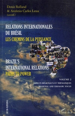 Bertrand.pt - Relations Internationales Du Brésil T.2 ; Les Chemins De La Puissance / Brazil'S International Relations T.2 ; Paths To Power