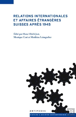 Bertrand.pt - Relations Internationales Et Affaires Étrangères Suisses Après 1945