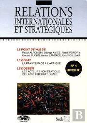 Relations Internationales Et Stratégiques T.4 ; La France Face À L'Afrique, Les Acteurs Non Étatique De La Vie Internationale