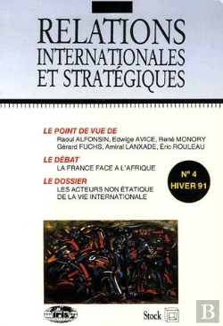 Bertrand.pt - Relations Internationales Et Stratégiques T.4 ; La France Face À L'Afrique, Les Acteurs Non Étatique De La Vie Internationale