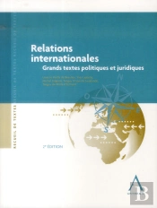 Relations Internationales Grands Textes Politiques Et Juridiques 2e Edition