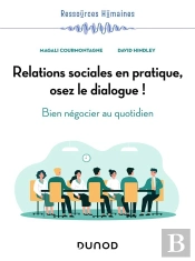 Relations Sociales En Pratique, Osez Le Dialogue ! Bien Négocier Au Quotidien