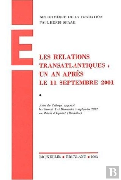 Bertrand.pt - Relations Transatlantiques : 1 An Apres Le 11 Septembre 2001