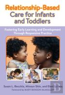 Relationship-Based Care For Infants And Toddlers