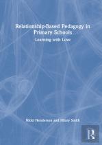 Relationship-Based Pedagogy In Primary Schools
