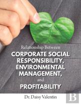 Relationship Between Corporate Social Responsibility, Environmental Management, And Profitability