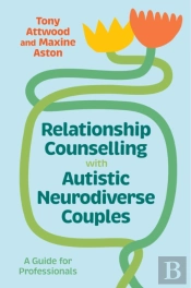 Relationship Counselling With Autistic Neurodiverse Couples