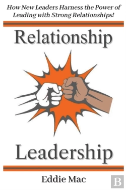 Bertrand.pt - Relationship Leadership: How New Leaders
