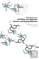 Relationships Among The Brain, The Digestive System, And Eating Behavior