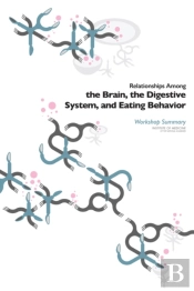 Relationships Among The Brain, The Digestive System, And Eating Behavior