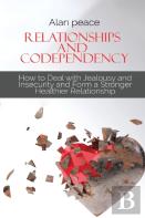 Relationships And Codependency